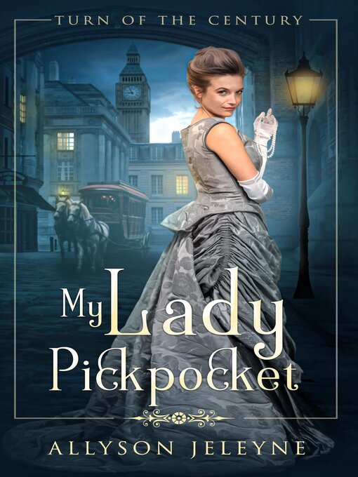 Title details for My Lady Pickpocket by Allyson Jeleyne - Available